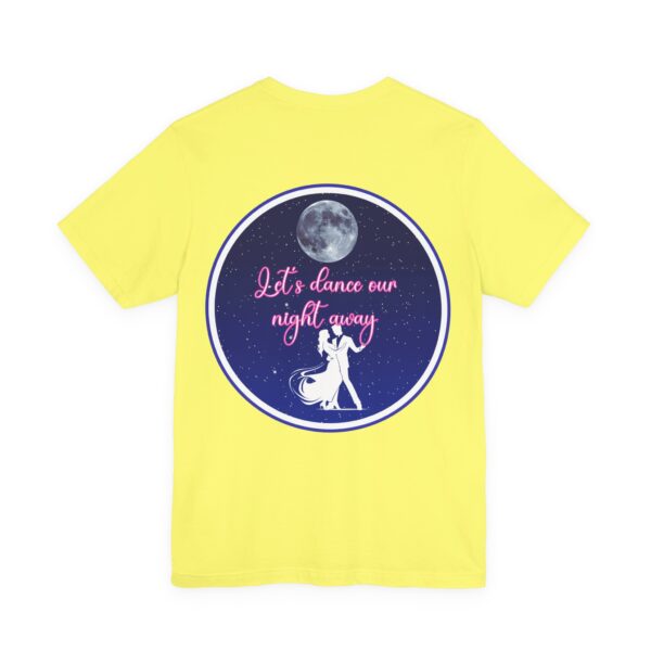 "Let's dance" Unisex Jersey Short Sleeve Tee - Image 28