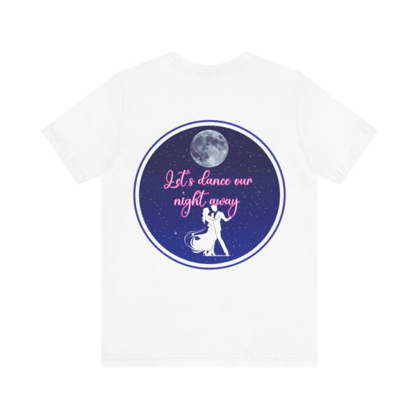 "Let's dance" Unisex Jersey Short Sleeve Tee