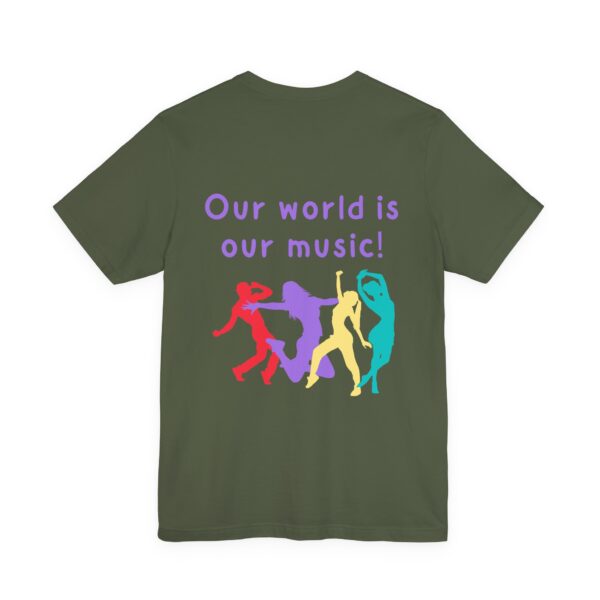 Our world is our music! Unisex Jersey Short Sleeve Tee - Image 8