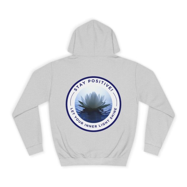 Stay Positve - Unisex College Hoodie - Image 10
