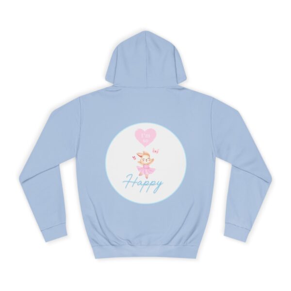 "I'm so happy" Unisex College Hoodie for Princess Lovers