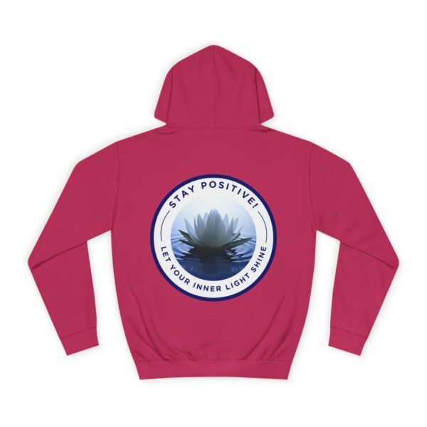 Stay Positve - Unisex College Hoodie - Image 18