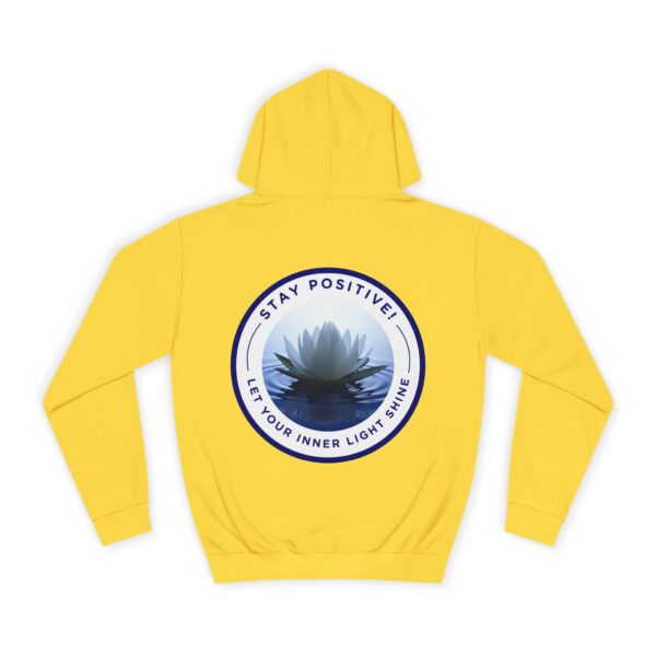 Stay Positve - Unisex College Hoodie - Image 6